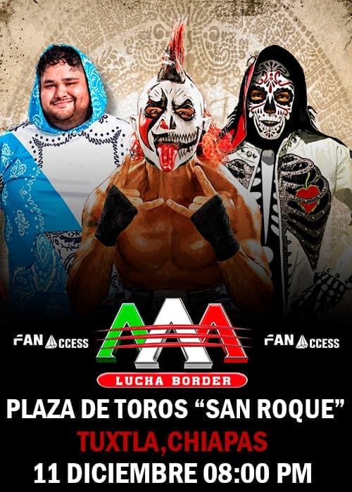 AAA Lucha Libre Border - Diciembre - Tuxtla Gutiérrez AAA Lucha Libre Border - Diciembre - Tuxtla Gutiérrez