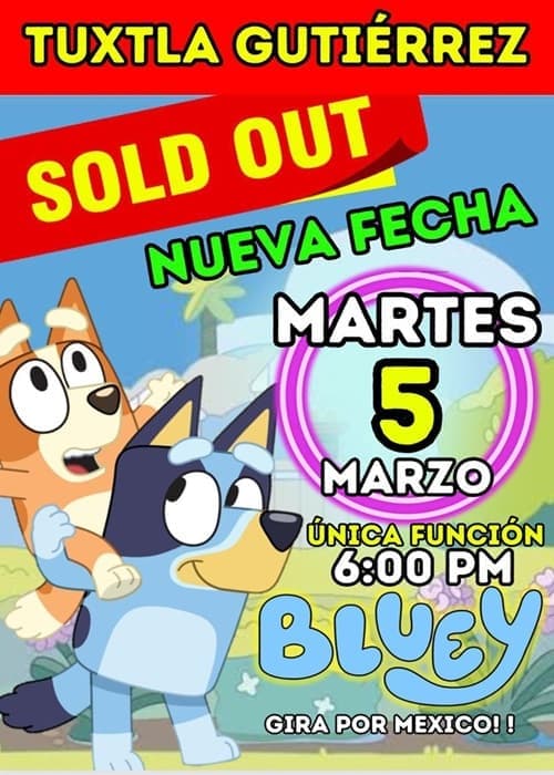 Bluey Tuxtla Gutiérrez Unica Función 6;00pm Bluey Tuxtla Gutiérrez Unica Función 6;00pm